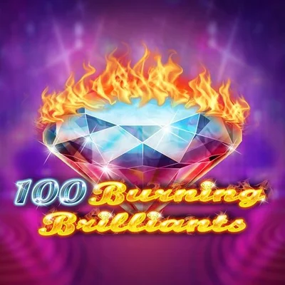 100 Burning Brilliants