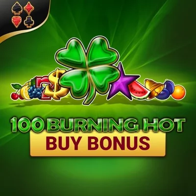 100 Burning Hot Buy Bonus