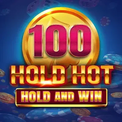 100 Hold Hot - Hold and Win!