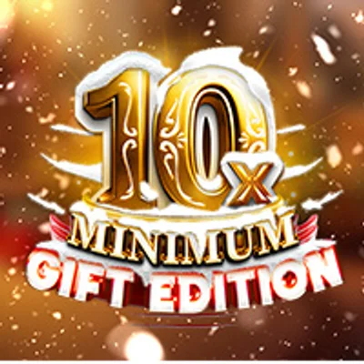 10x Minimum Gift Edition