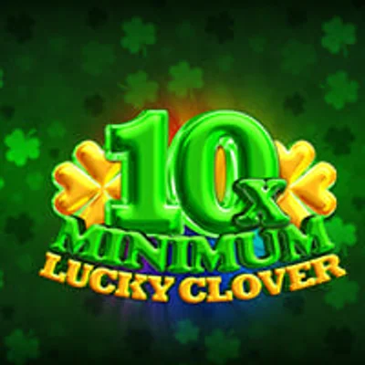 10x Minimum Lucky Clover