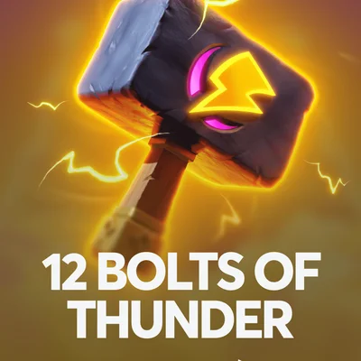 12 Bolts of Thunder