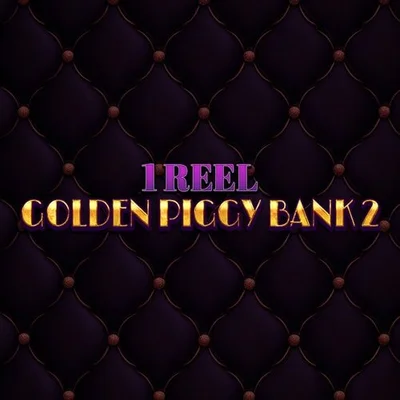 1 Reel - Golden Piggy Bank 2