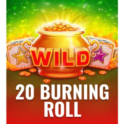 20 Burning Roll