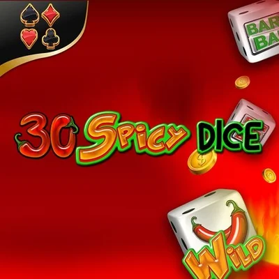 30 Spicy Dice