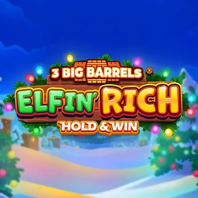 3 Big Barrels Elfin' Rich
