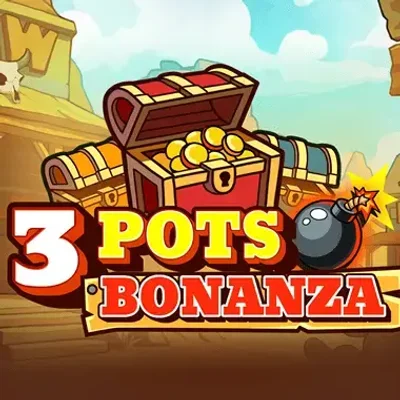 3 Pots Bonanza