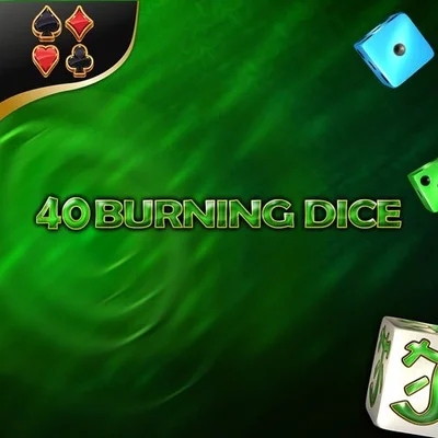 40 Burning Dice