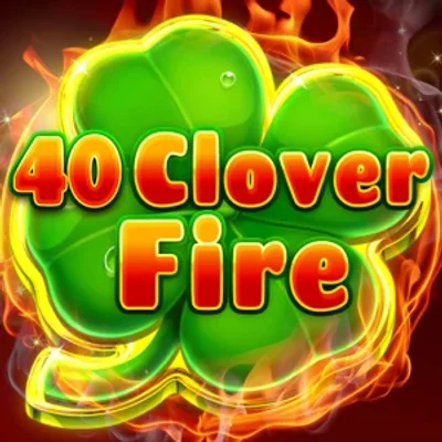 40 Clover Fire