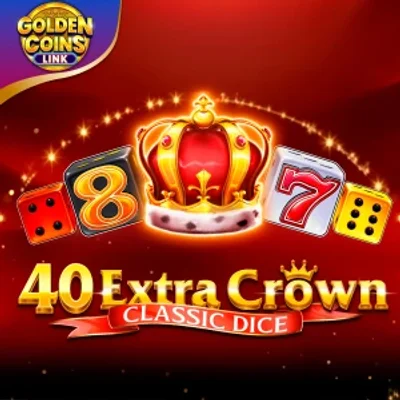 40 Extra Crown Classic Dice Golden Coins Link