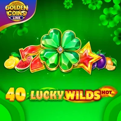 40 Lucky Wilds Hot Golden Coins Link