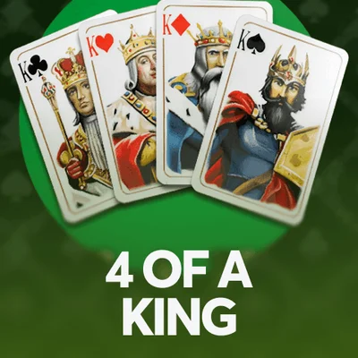 4 of a King