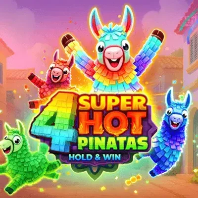 4 Super Hot Pinatas Hold and Win