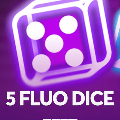 5 Fluo Dice