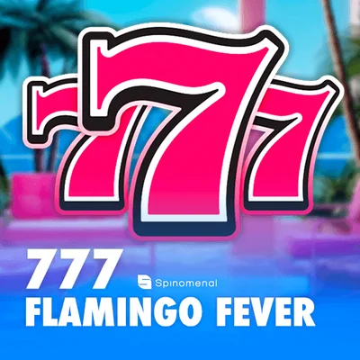 777 - Flamingo Fever