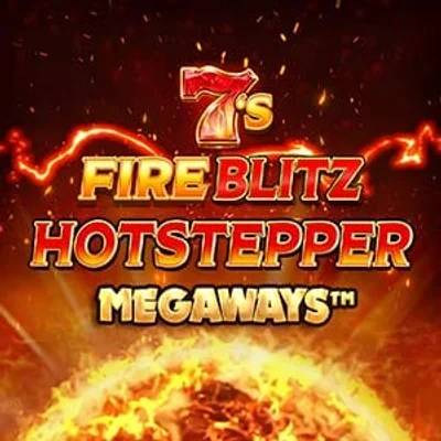 7s Fire Blitz Hotstepper Megaways