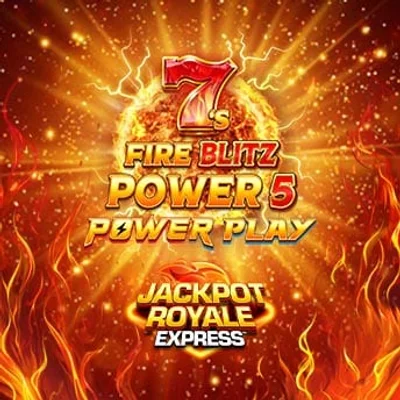 7s Fire Blitz Power 5 Jackpot Royale Express