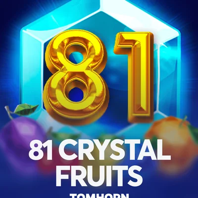 81 Crystal Fruits