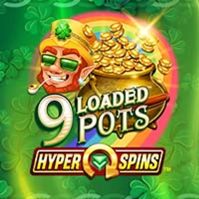 9 Loaded Pots Hyperspins