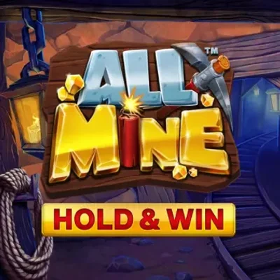 All Mine Hold and Win™
