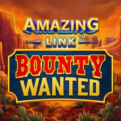 Amazing Link™ Bounty Wanted