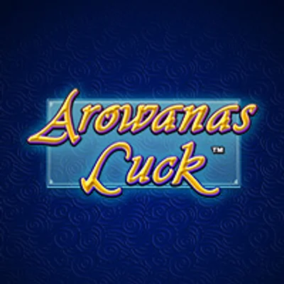 Arowanas Luck