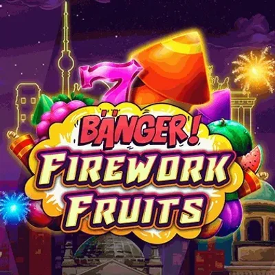 Banger! Firework Fruits