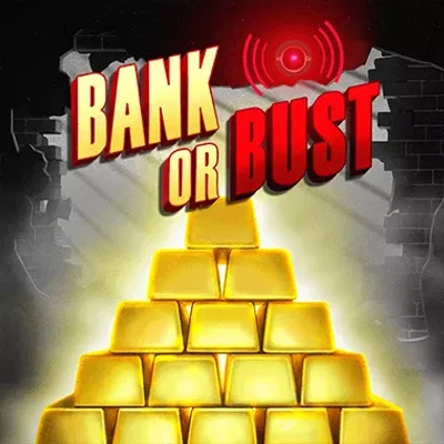 Bank or Bust