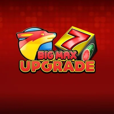 Big Max Upgrade