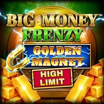 Big Money Frenzy Golden Magnet High Limit
