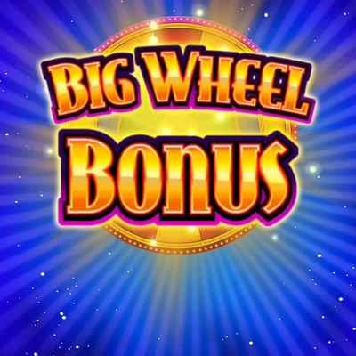 Big Wheel Bonus
