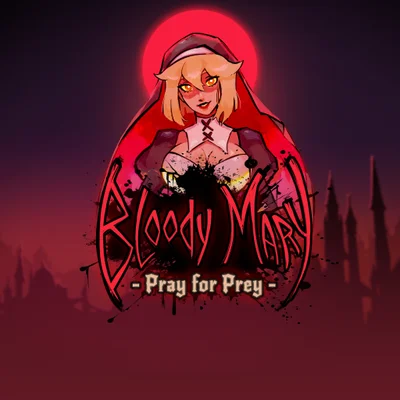 Bloody Mary Pray For Prey