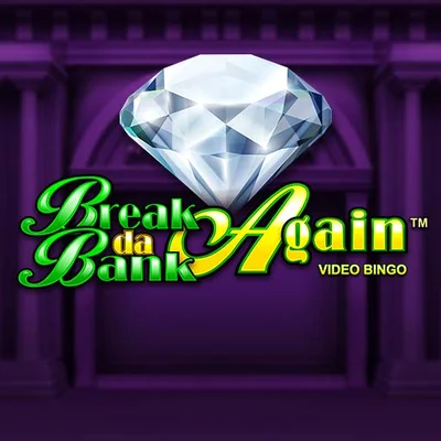 Break Da Bank Again Video Bingo