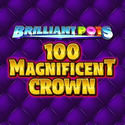 Brilliant Pots 100 Magnificent Crown