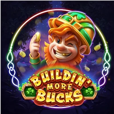 Buildin' More Bucks