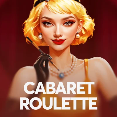 Cabaret Roulette