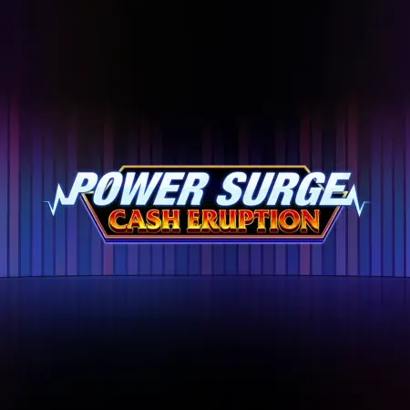 Cash Eruption Power Surge