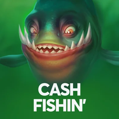 Cash Fishin'