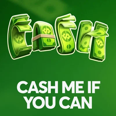 Cash Me If You Can