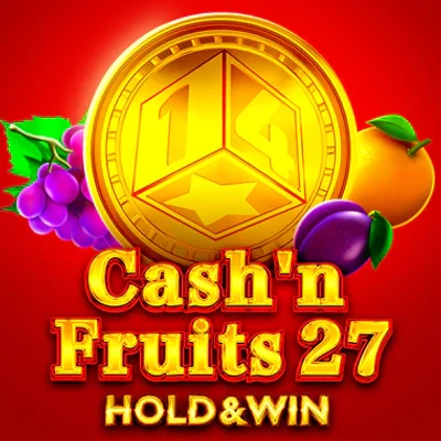 Cash'n Fruits 27 Hold & Win