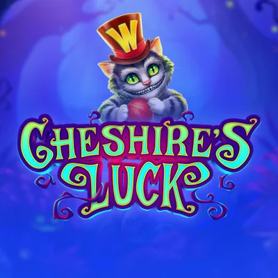 Cheshire's Luck