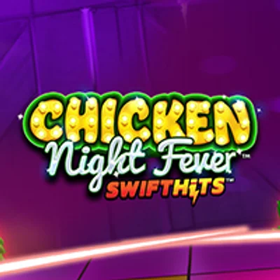 Chicken Night Fever