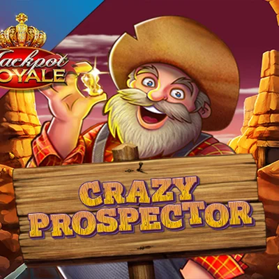 Crazy Prospector Jackpot Royale