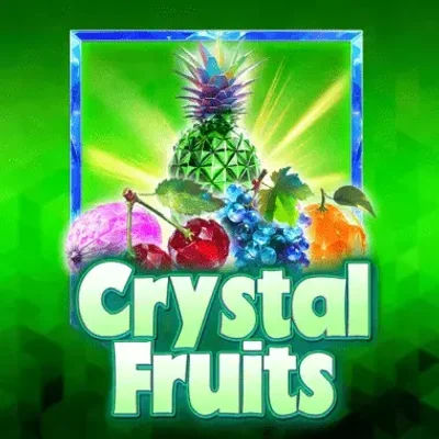 Crystal Fruits