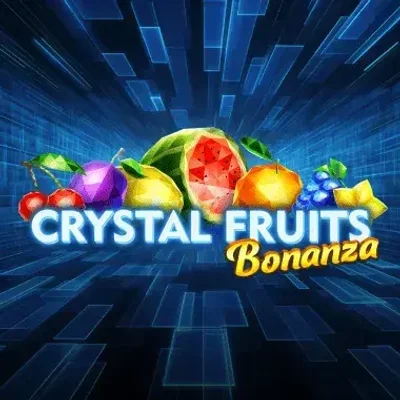 Crystal Fruits Bonanza