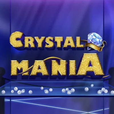 Crystal Mania™