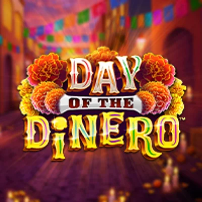 Day Of the Dinero