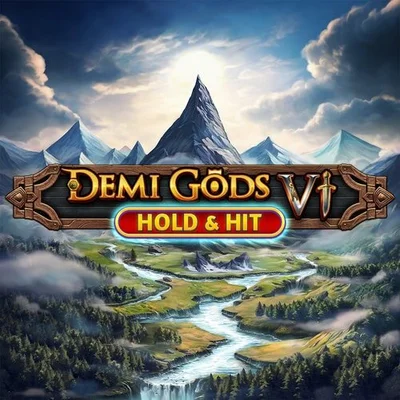 Demi Gods VI - Hold and Hit