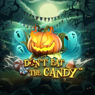 Don't Eat The Candy