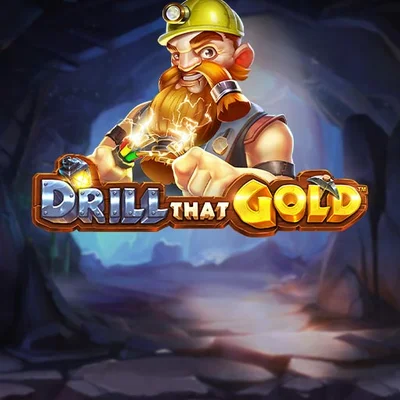 Drill that Gold